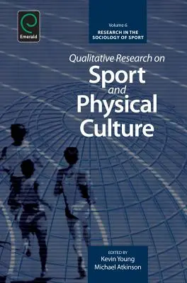 A sport és a testkultúra kvalitatív kutatása - Qualitative Research on Sport and Physical Culture