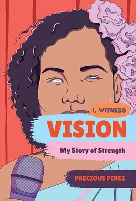 Vision: Az erőm története - Vision: My Story of Strength