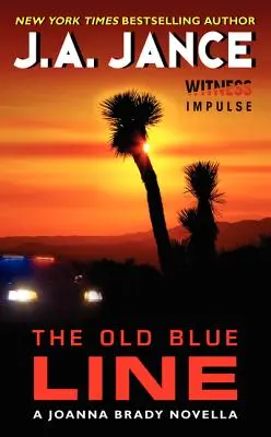 A régi kék vonal: A Joanna Brady Novella - The Old Blue Line: A Joanna Brady Novella