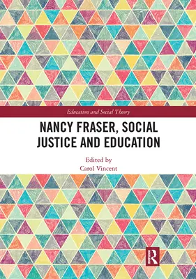 Nancy Fraser, társadalmi igazságosság és oktatás - Nancy Fraser, Social Justice and Education