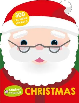 Matricás barátok: Karácsony: Több mint 300 újrafelhasználható matrica: Karácsony: Több mint 300 újrafelhasználható matrica - Sticker Friends: Christmas: Over 300 Reusable Stickers