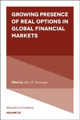 A reálopciók növekvő jelenléte a globális pénzügyi piacokon - Growing Presence of Real Options in Global Financial Markets