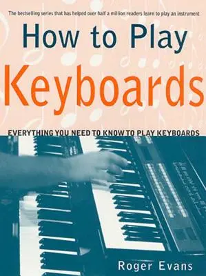 Hogyan kell billentyűs hangszereken játszani - How to Play Keyboards