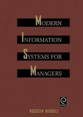 Modern információs rendszerek menedzsereknek - Modern Information Systems for Managers