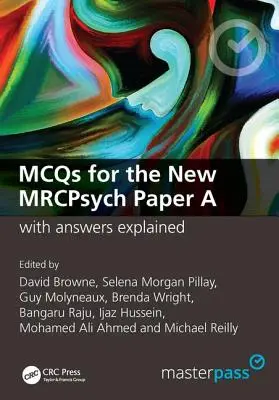 McQs for the New Mrcpsych Paper a with Answers Explained: Válaszokkal magyarázva - McQs for the New Mrcpsych Paper a with Answers Explained: With Answers Explained