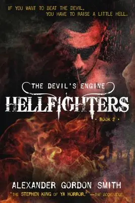 Az ördög motorja: Pokolbéliek: (2. könyv) - The Devil's Engine: Hellfighters: (Book 2)