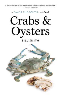 Rákok és osztrigák: A Savor the South szakácskönyv - Crabs and Oysters: a Savor the South cookbook