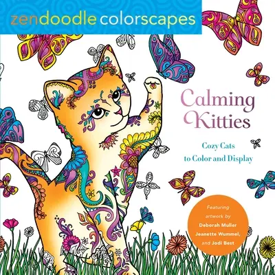 Zendoodle Colorscapes: Nyugtató cicák: Cozy Cats to Color and Display - Zendoodle Colorscapes: Calming Kitties: Cozy Cats to Color and Display