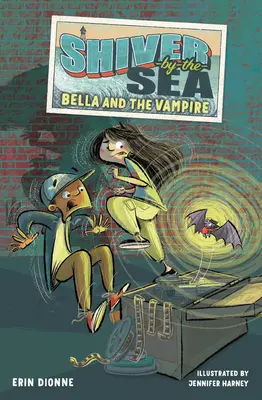 Borzongás a tengeren 1: Bella és a vámpír - Shiver-By-The-Sea 1: Bella and the Vampire