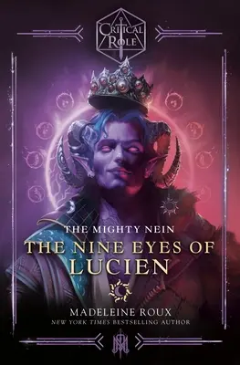 Kritikus szerep - A hatalmas Nein - Lucien kilenc szeme - Critical Role - The Mighty Nein - The Nine Eyes of Lucien