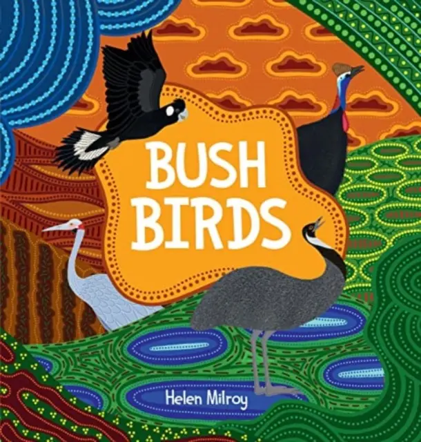 Bozótos madarak - Bush Birds