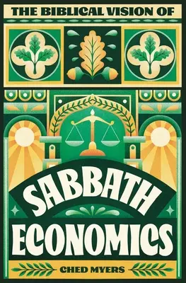 A szombati gazdaság bibliai látásmódja - The Biblical Vision of Sabbath Economics