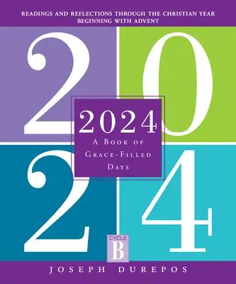 2024: Kegyelemmel teli napok könyve - 2024: A Book of Grace-Filled Days