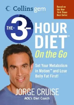 A 3 órás diéta (Tm) útközben (Collins Gem) - The 3-Hour Diet (Tm) on the Go (Collins Gem)