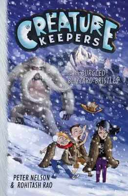 A teremtményőrök és a betörő Blizzard-barlangok - Creature Keepers and the Burgled Blizzard-Bristles