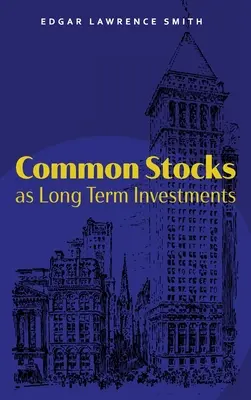 Kmenové akcie jako dlouhodobé investice - Common Stocks as Long Term Investments