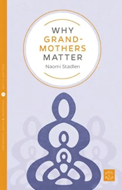 Miért fontosak a nagymamák - Why Grandmothers Matter