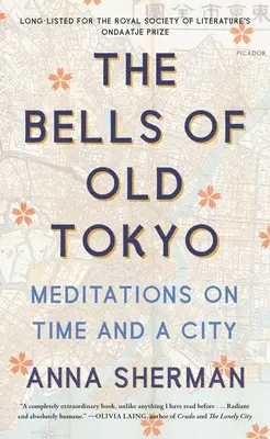 A régi Tokió harangjai: Meditációk az időről és a városról - The Bells of Old Tokyo: Meditations on Time and a City