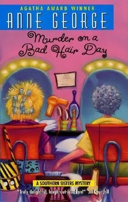 Gyilkosság egy rossz hajú napon: A Southern Sisters Mystery - Murder on a Bad Hair Day: A Southern Sisters Mystery