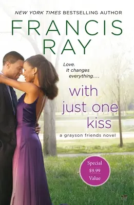 Csak egy csókkal: A Grayson Friends regénye - With Just One Kiss: A Grayson Friends Novel