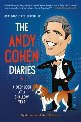 Az Andy Cohen naplói: Egy sekélyes év mély pillantása - The Andy Cohen Diaries: A Deep Look at a Shallow Year