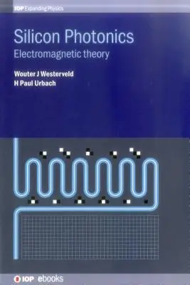 Szilícium-fotonika: Elektromágneses elmélet - Silicon Photonics: Electromagnetic theory