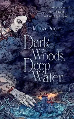 Sötét erdő, mély víz - Dark Woods, Deep Water