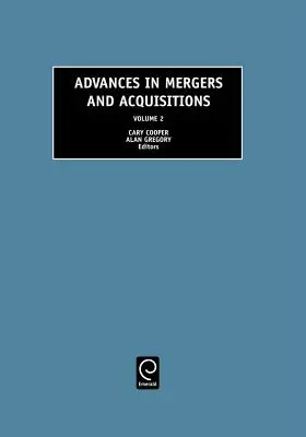 A fúziók és felvásárlások előrehaladása - Advances in Mergers and Acquisitions