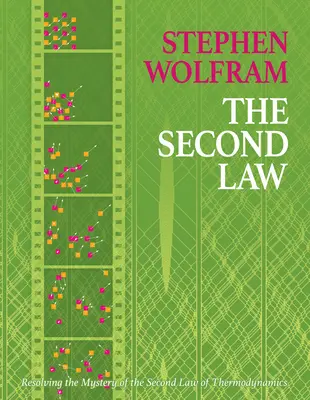 A második törvény: A termodinamika második törvényének rejtélye: A termodinamika második törvényének megfejtése - The Second Law: Resolving the Mystery of the Second Law of Thermodynamics