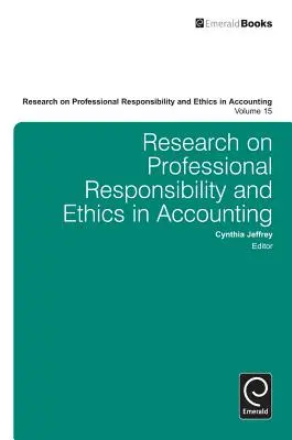 A szakmai felelősség és etika kutatása a számvitelben - Research on Professional Responsibility and Ethics in Accounting