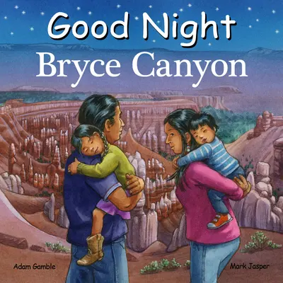 Jó éjt Bryce Canyon - Good Night Bryce Canyon