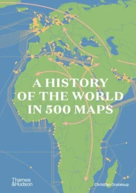 A világ története 500 térképen - History of the World in 500 Maps