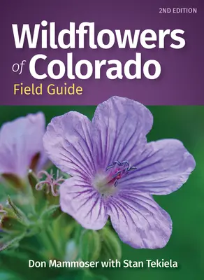 A Colorado vadvirágai terepikalauz - Wildflowers of Colorado Field Guide