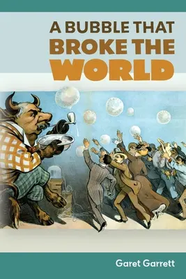 Egy buborék, amely széttörte a világot - A Bubble that Broke the World