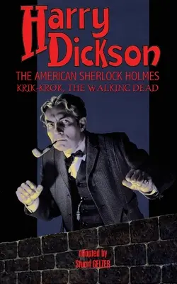 Harry Dickson, az amerikai Sherlock Holmes: Krik-Krok, A sétáló halottak - Harry Dickson, the American Sherlock Holmes: Krik-Krok, The Walking Dead