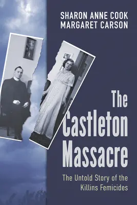 A castletoni mészárlás: Túlélők történetei a gyilkosok nőgyilkosságáról - The Castleton Massacre: Survivors' Stories of the Killins Femicide