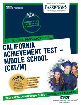 California Achievement Test - Középiskola (Cat/M) (Ats-101b): Passbooks Study Guide - California Achievement Test - Middle School (Cat/M) (Ats-101b): Passbooks Study Guide