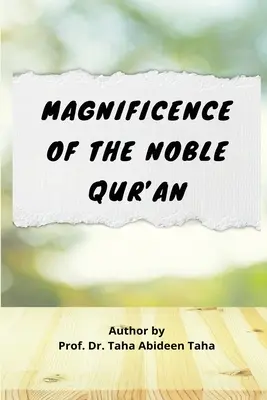 A Nemes Korán nagyszerűsége - Magnificence of the Noble Qur'an