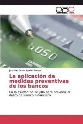 La aplicacin de medidas preventivas de los bancos