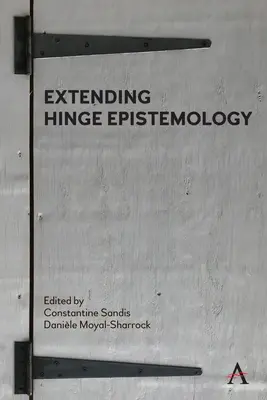 A zsanér-episztemológia kiterjesztése - Extending Hinge Epistemology