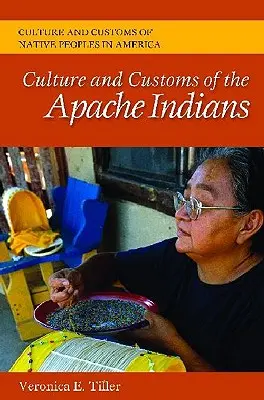 Az apacs indiánok kultúrája és szokásai - Culture and Customs of the Apache Indians