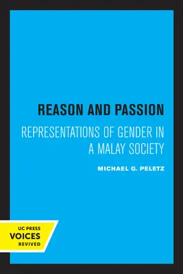 Reason and Passion: A nemek reprezentációi a maláj társadalomban - Reason and Passion: Representations of Gender in a Malay Society