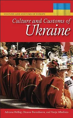 Ukrajna kultúrája és szokásai - Culture and Customs of Ukraine