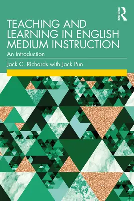 Tanítás és tanulás az angol nyelvű oktatásban: An Introduction - Teaching and Learning in English Medium Instruction: An Introduction