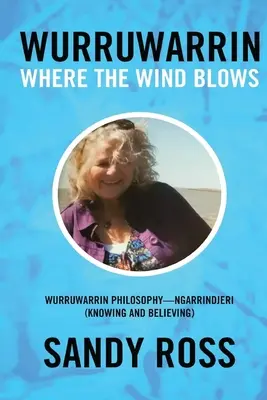 Wurruwarrin: Ahová a szél fúj - Wurruwarrin: Where the Wind Blows