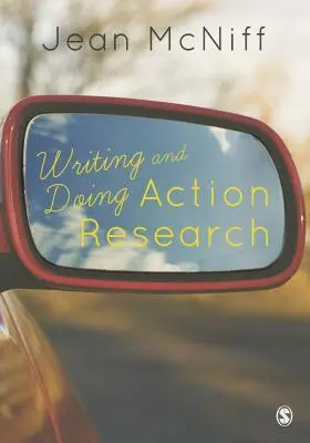 Akciókutatás írása és végrehajtása - Writing and Doing Action Research