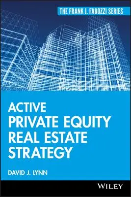 Aktív magántőke ingatlanstratégia - Active Private Equity Real Estate Strategy