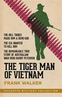 A vietnami tigrisember - Tiger Man of Vietnam