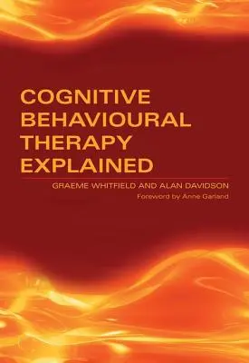 A kognitív viselkedésterápia magyarázata - Cognitive Behavioural Therapy Explained