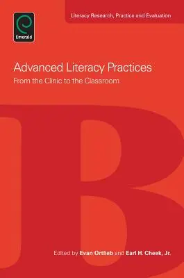 Fejlett műveltségi gyakorlatok: A klinikáról az osztályterembe - Advanced Literacy Practices: From the Clinic to the Classroom